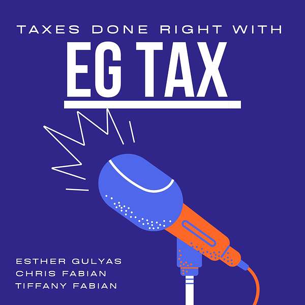 Taxes Done Right with EG Tax Podcast Artwork Image