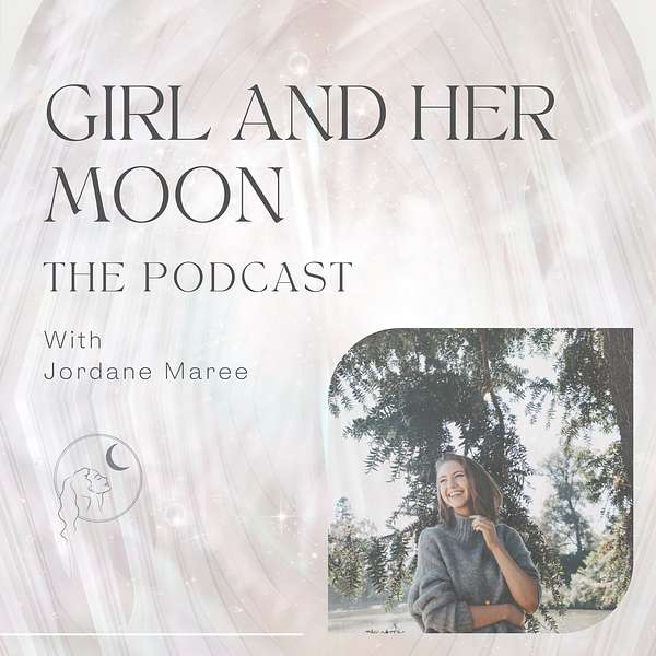 Girl and Her Moon The Podcast Podcast Artwork Image