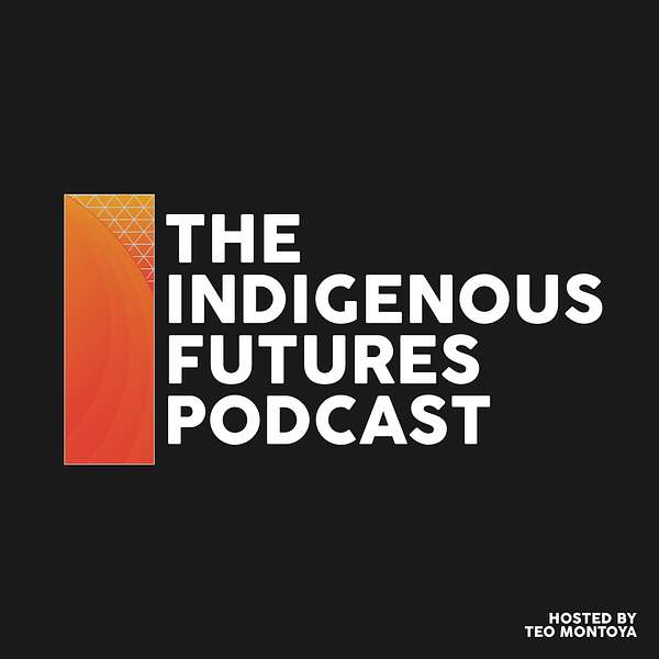 The Indigenous Futures Podcast Podcast Artwork Image