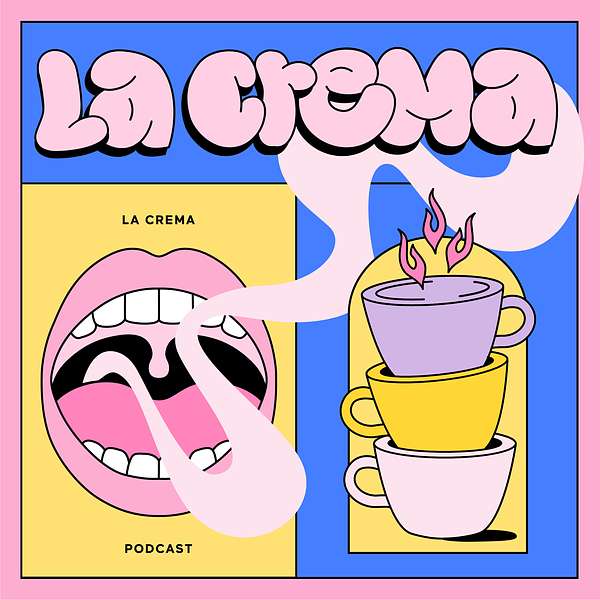 La Crema Podcast Podcast Artwork Image