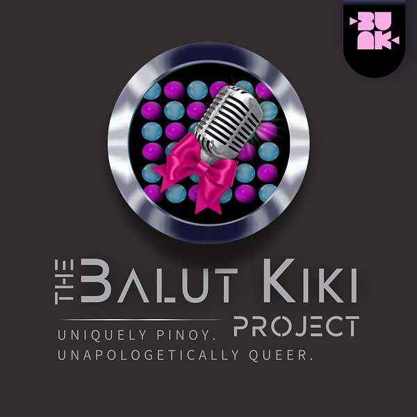 The Balut Kiki Project Podcast Artwork Image