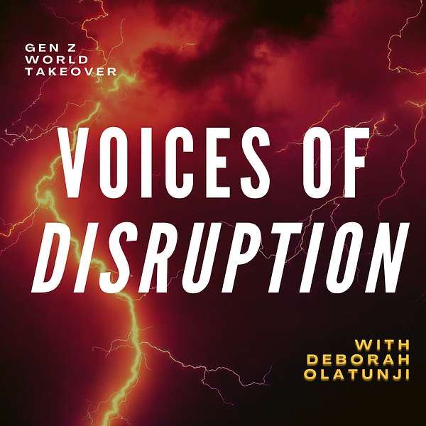 Voices of Disruption with Deborah Olatunji Podcast Artwork Image