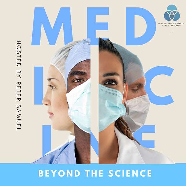 Medicine: Beyond the Science Podcast Artwork Image