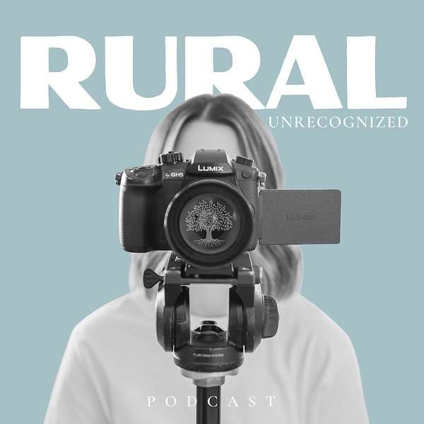 Rural Unrecognized Podcast Artwork Image