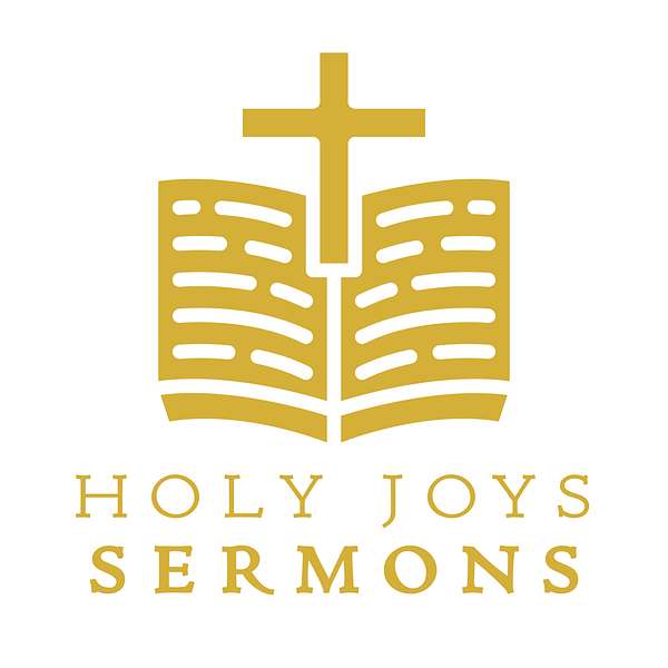 Holy Joys Sermons Podcast Artwork Image