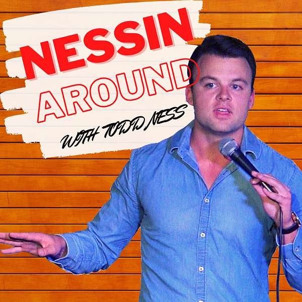 Nessin Around Podcast Artwork Image