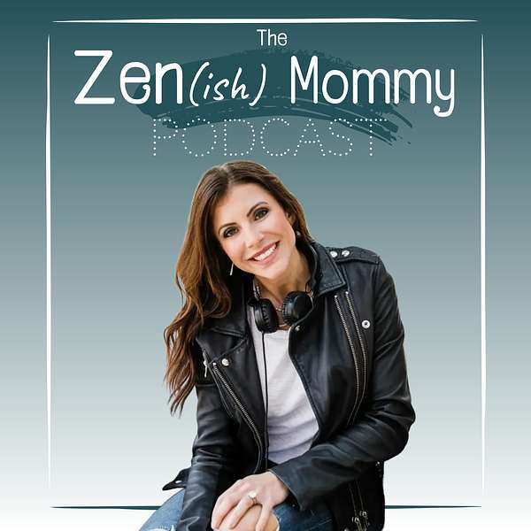 Zen(ish) Mommy Podcast Artwork Image