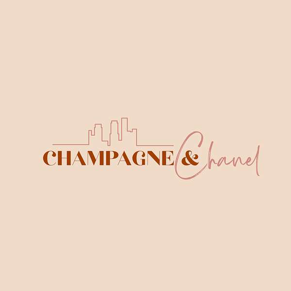 Champagne and Chanel Podcast Artwork Image