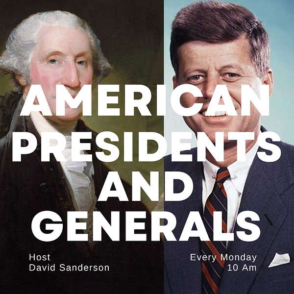 American Presidents and Generals Podcast Artwork Image