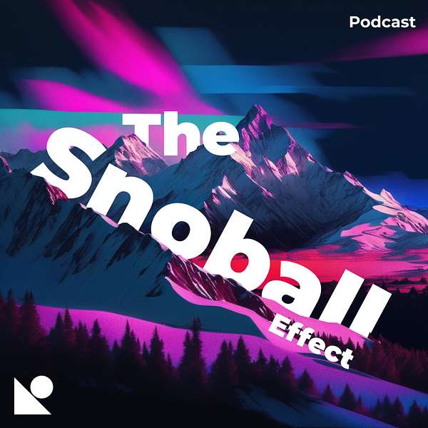 The Snoball Effect Podcast Artwork Image