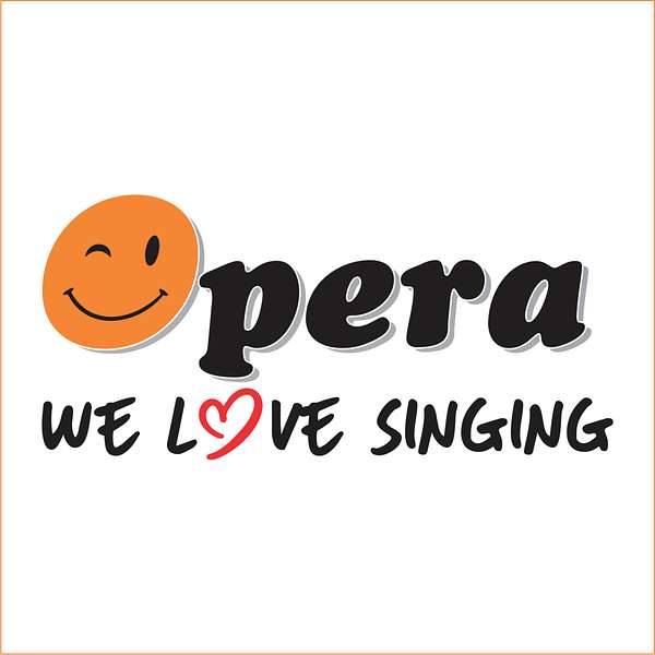 Opera - We love singing Podcast Artwork Image