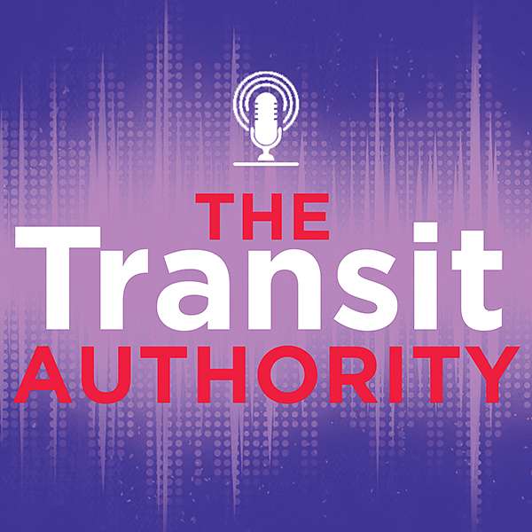 The Transit Authority Podcast Artwork Image