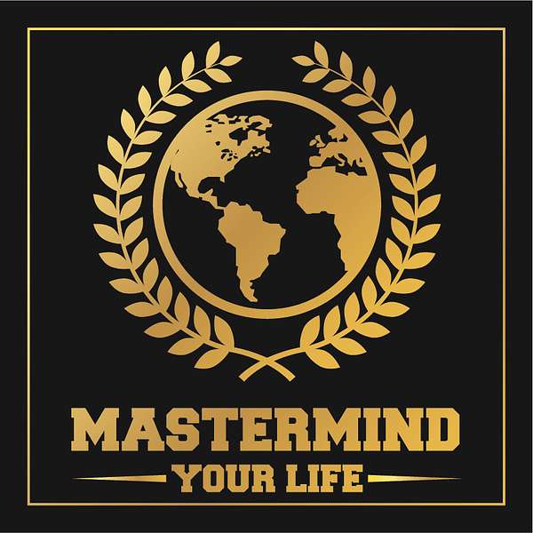 Mastermind Your Life Podcast Artwork Image