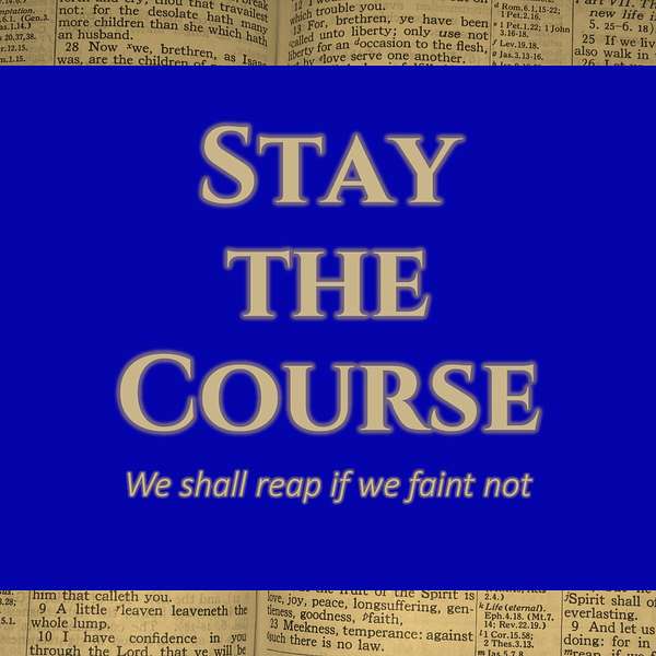 Stay the Course Podcast Artwork Image