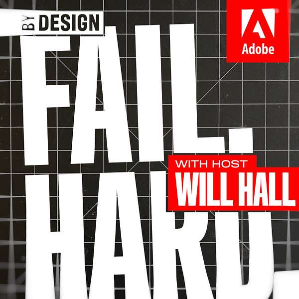 Fail. Hard. with Will Hall  Podcast Artwork Image