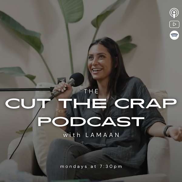 Cut The Crap Podcast with Lamaan Podcast Artwork Image