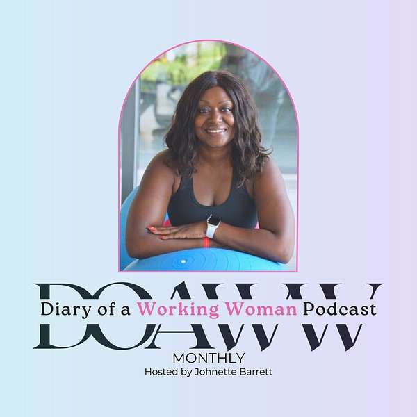 Diary of a Working Woman Podcast Artwork Image