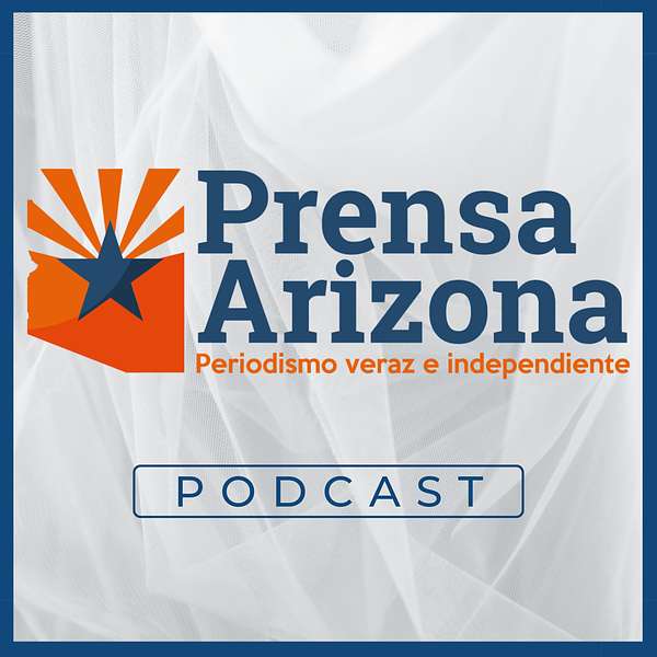 Prensa Arizona Podcast Artwork Image