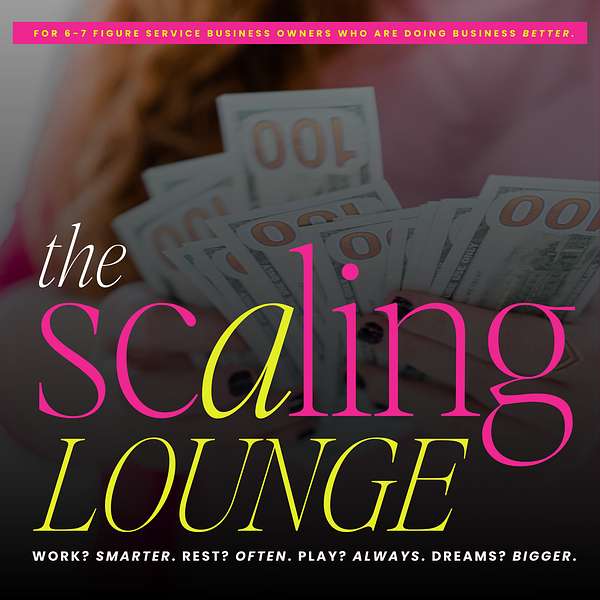 The Scaling Lounge: Business Strategy • Operations • Team Podcast Artwork Image