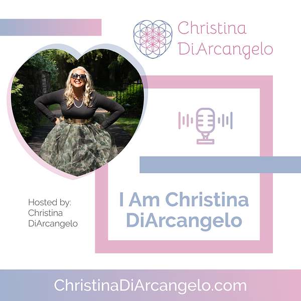 I Am Christina DiArcangelo Podcast Artwork Image