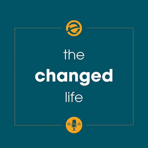 The Changed Life Podcast Artwork Image