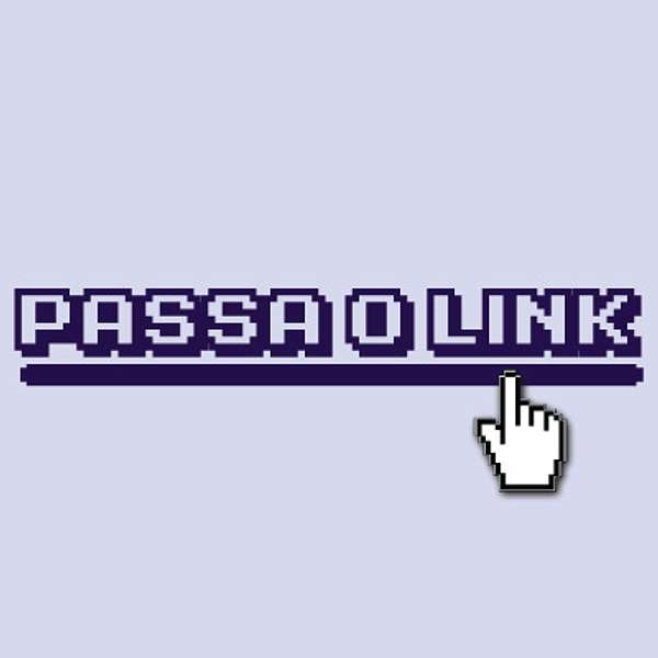 Passa o Link Podcast Artwork Image
