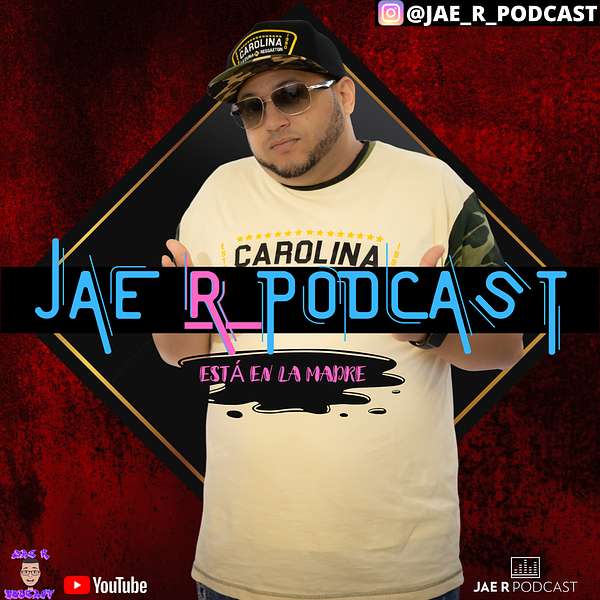 Jae Rivera Podcast Podcast Artwork Image