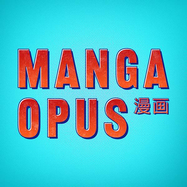 Manga Opus Podcast Artwork Image