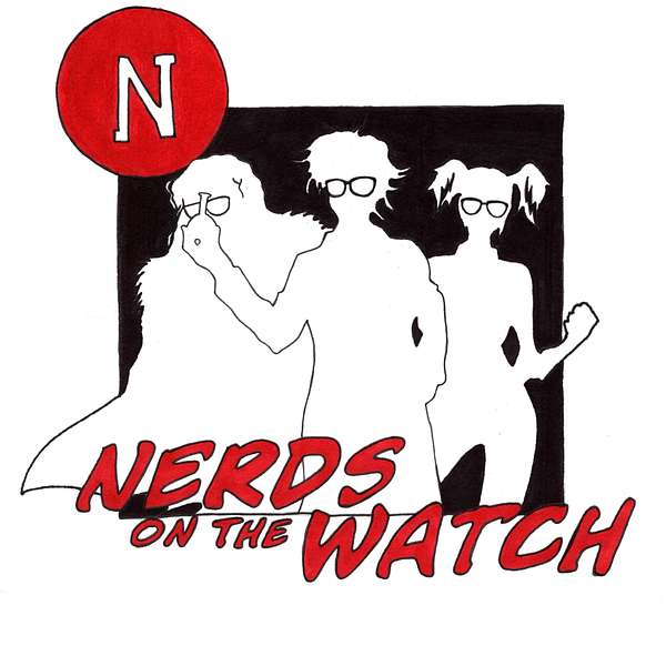 Nerds on the Watch Podcast Artwork Image