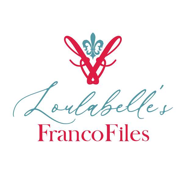Loulabelle’s FrancoFiles Podcast Artwork Image