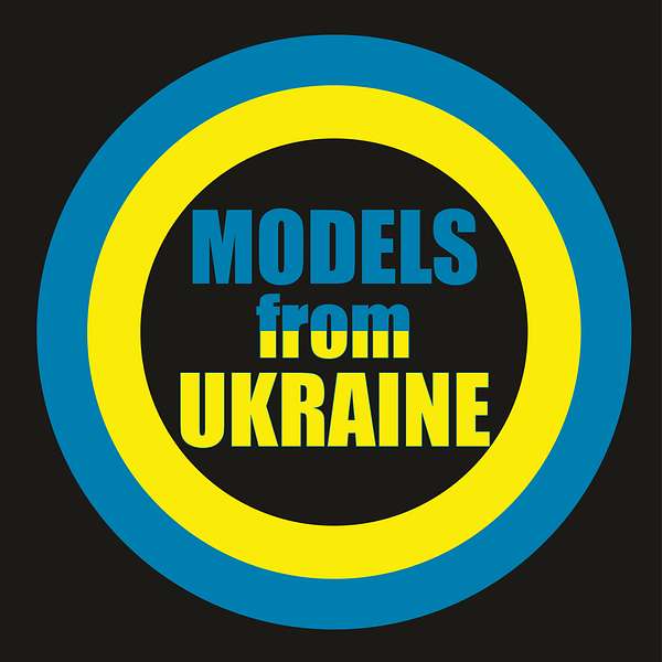 Models from Ukraine Podcast Artwork Image