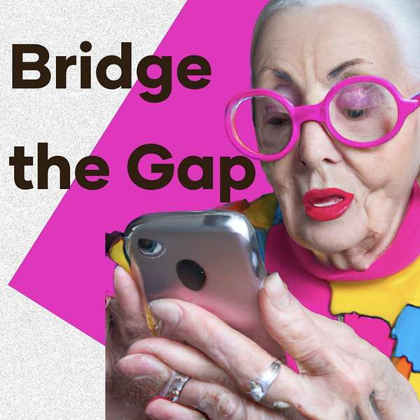 Bridge the Gap: Gen Z vs. Elderly Podcast Artwork Image