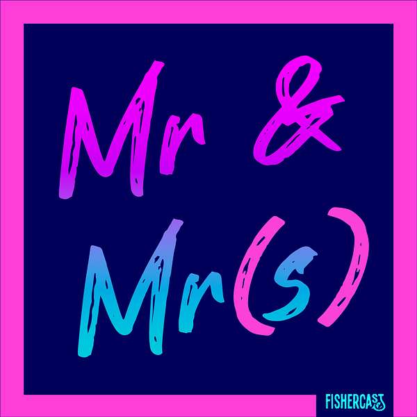 Mr & Mrs Podcast Artwork Image