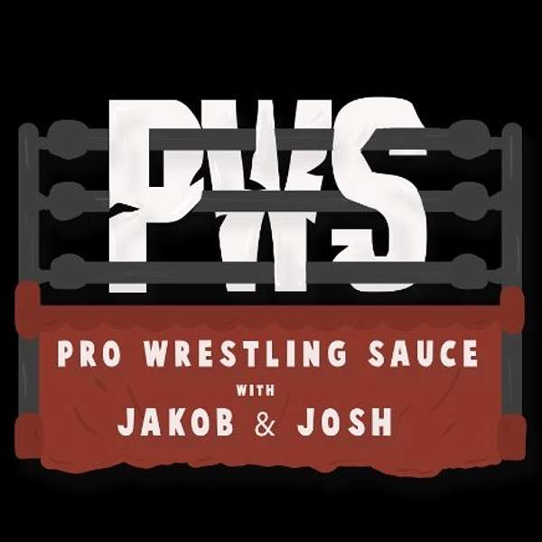 Pro Wrestling Sauce Podcast Artwork Image