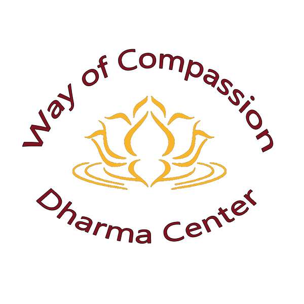 Way of Compassion Dharma Center Podcast Artwork Image