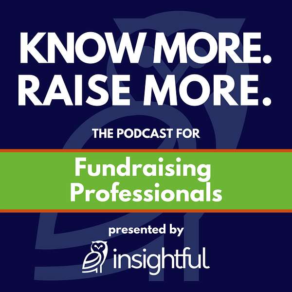 Know More. Raise More. Podcast Artwork Image