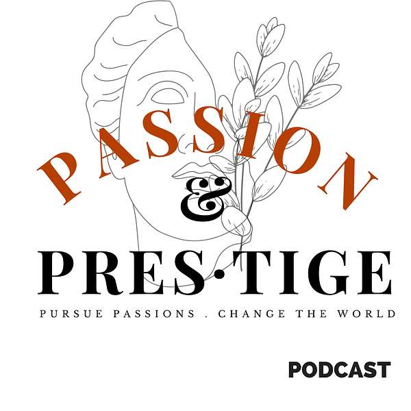 Passion and Prestige Podcast Podcast Artwork Image