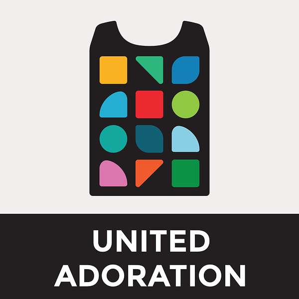 United Adoration Podcast Artwork Image