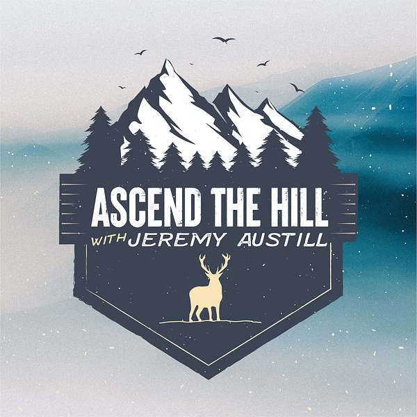 Ascend The Hill with Jeremy Austill Podcast Artwork Image