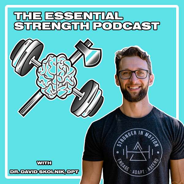 The Essential Strength Podcast Podcast Artwork Image