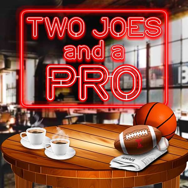 Two joes and a Pro Podcast Artwork Image