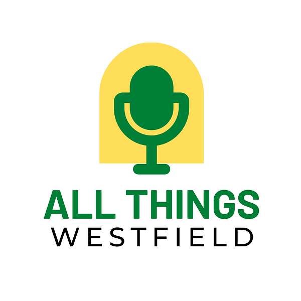 All Things Westfield: The Westfield School  Podcast Artwork Image