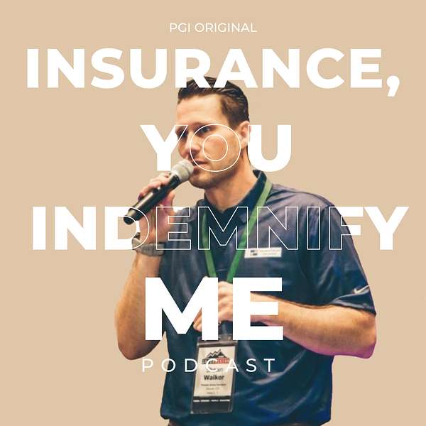 Insurance, You Indemnify Me Podcast Artwork Image