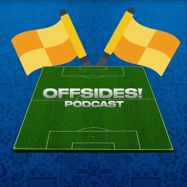 OFFSIDES! PODCAST Podcast Artwork Image