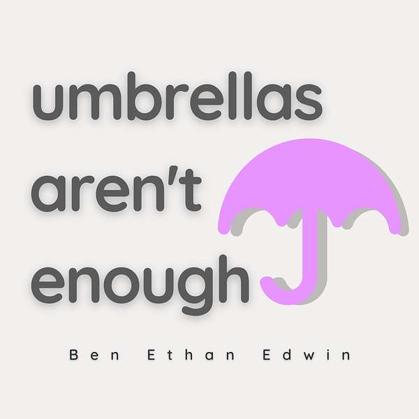 umbrellas aren't enough Podcast Artwork Image