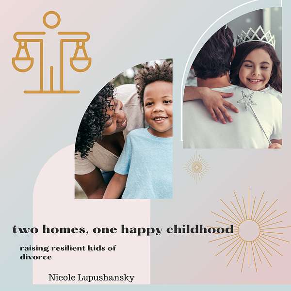 Two Homes, One Happy Childhood! Podcast Artwork Image