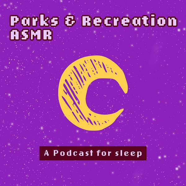 Parks and Recreation ASMR Podcast Artwork Image
