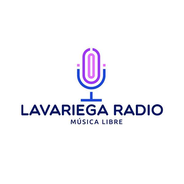 LAVARIEGA RADIO Podcast Artwork Image