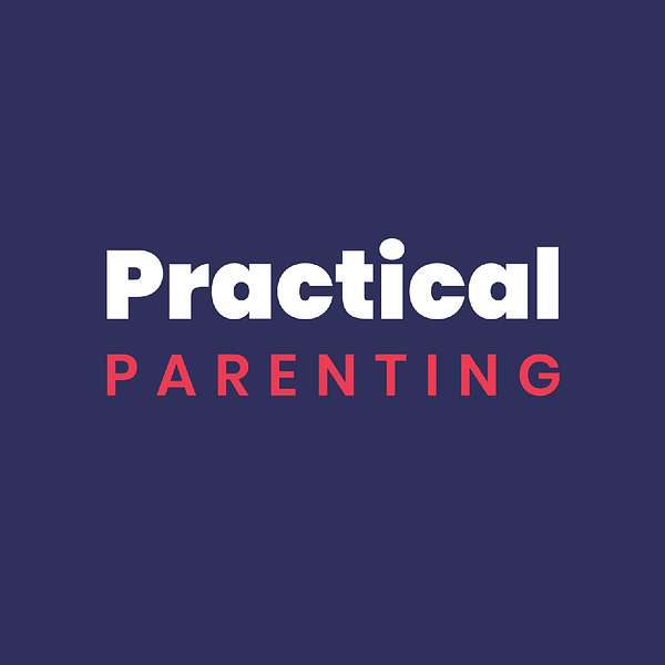 Practical Parenting Podcast Artwork Image