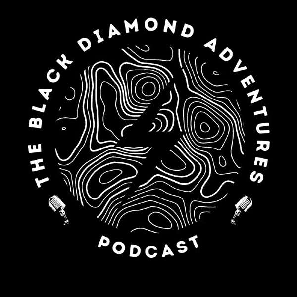 The Black Diamond Adventures Podcast Podcast Artwork Image